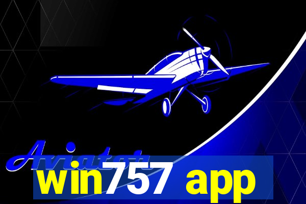 win757 app